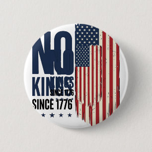 No Kings Since 1776 Patriotic Flag Shirt Design_1 6 Cm Round Badge