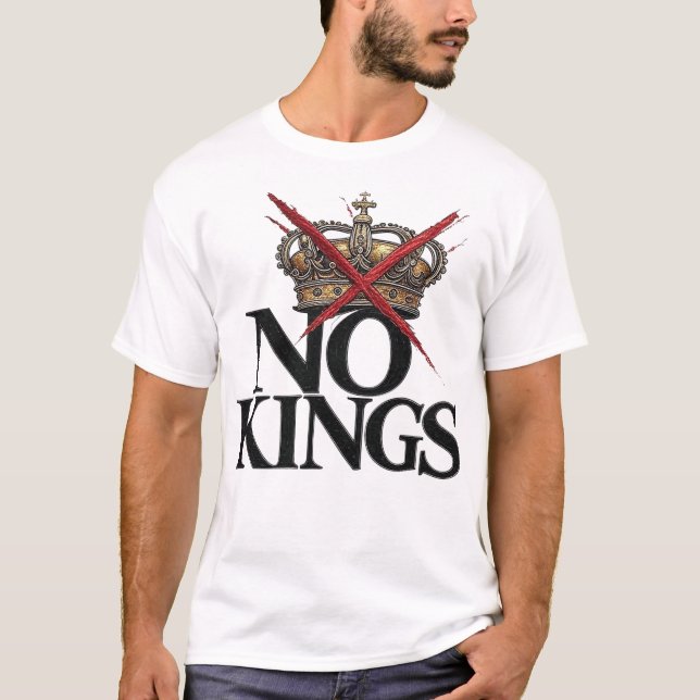 NO KINGS T-Shirt (Front)
