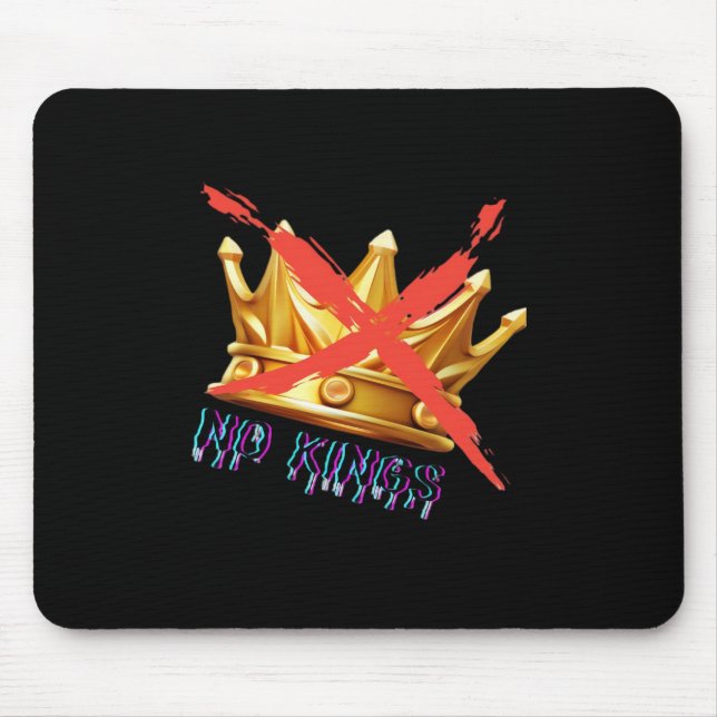 No Kings Trendy Design Mouse Pad (Front)