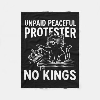 No Kings Unpaid Peaceful Protester Funny Cat Fleece Blanket