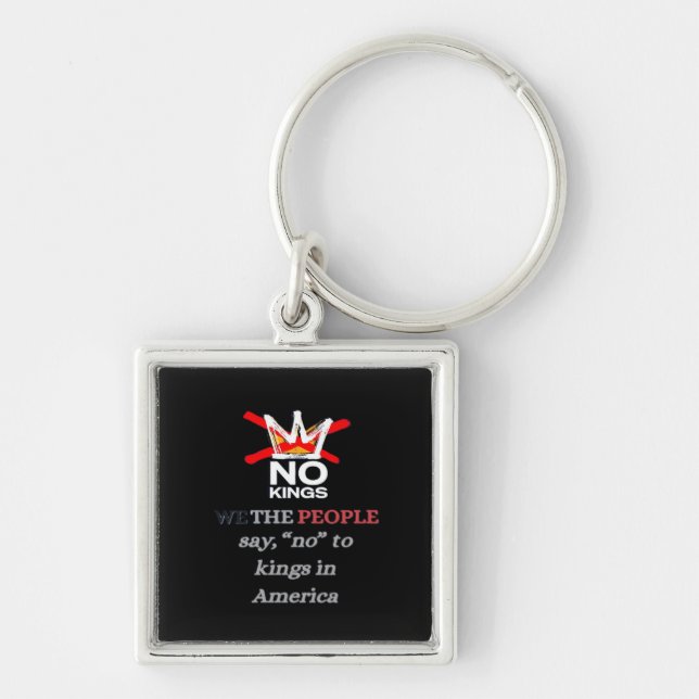 No Kings We The People Say No To Tyranny Classic Key Ring (Front)