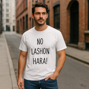 No Lashon Hara T-Shirt