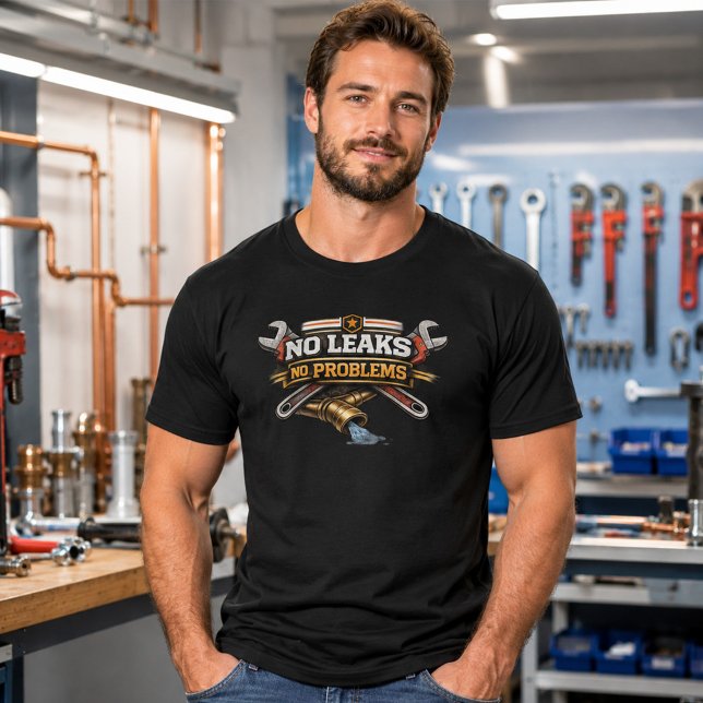 No Leaks No Problems Funny Plumber Tee (Creator Uploaded)