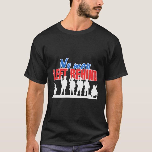 No Left Behind Soldiers Bataillon Respect Military T-Shirt (Front)