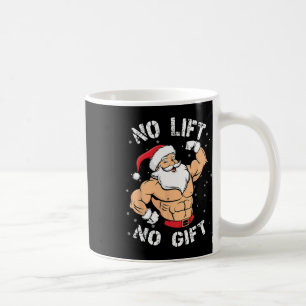 No Lift No Gift Bodybuilding Coffee Mug