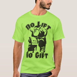 No Lift, No Gift - Christmas - Bodybuilding Santa T-Shirt