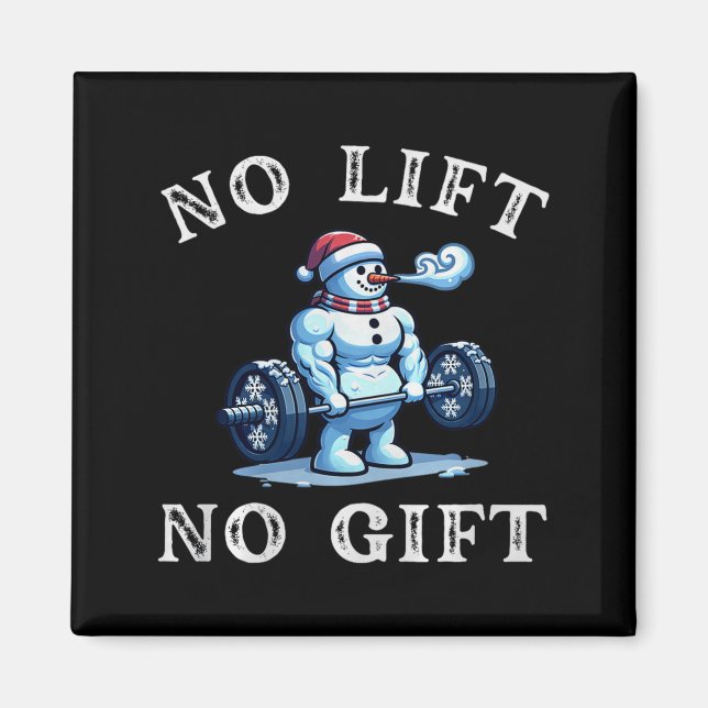 No Lift No Gift Funny Workout Snowman Christmas Gy Magnet (Front)