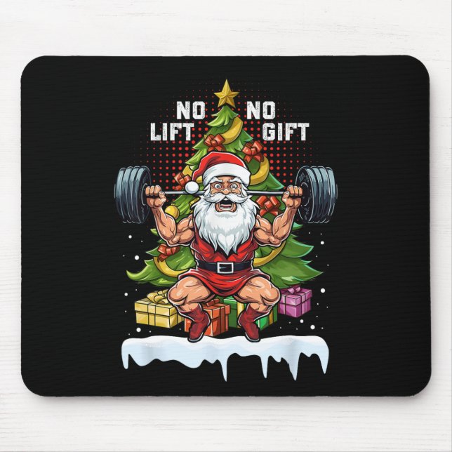 No Lift No Gift Santa Claus Christmas Gym Bodybuil Mouse Pad (Front)