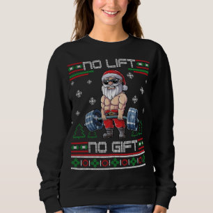 No Lift No Gift Ugly Christmas Sweater Gym Santa