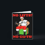 No Lifts No Arnold Schwarzenegger Christma  Card<br><div class="desc">No Lifts No Arnold Schwarzenegger Christma</div>