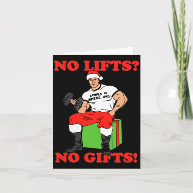No Lifts No Arnold Schwarzenegger Christma  Card (Front)