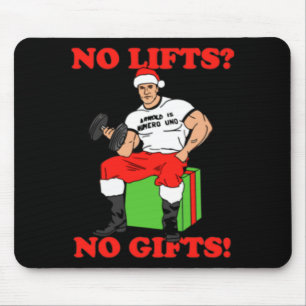 No Lifts No Arnold Schwarzenegger Christma  Mouse Pad