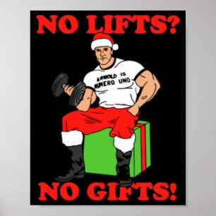 No Lifts No Arnold Schwarzenegger Christma Poster