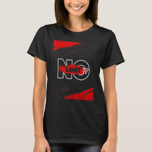 No Limit To It Quite Words Cool Quotes Gym Time Sp T-Shirt