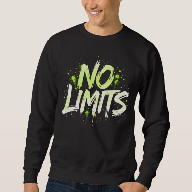 No Limits – Bold Graffiti Streetwear Design Sweatshirt (Front)