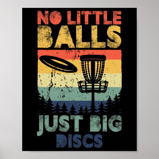 No Little Just Big Discs Disc Frisbee Golf Player  Poster (Front)