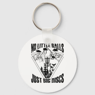 No Little Just Big Discs Disc Golf Key Ring