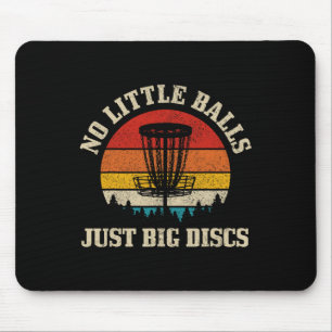 No Little Just Big Discs Vintage Disc Golf Frisbee Mouse Pad