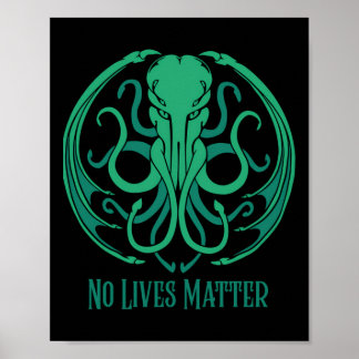 No Lives Cthulhu Sticker  Poster