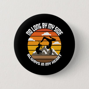 no long by my side always in my heart 6 cm round badge