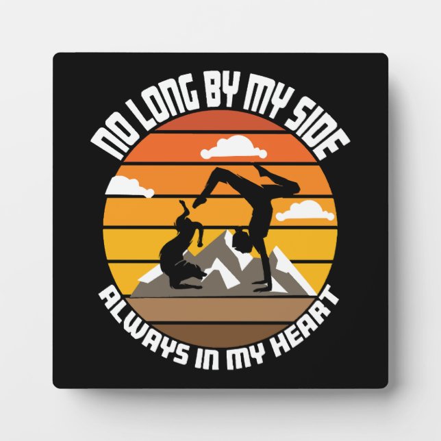 no long by my side always in my heart plaque (Front)
