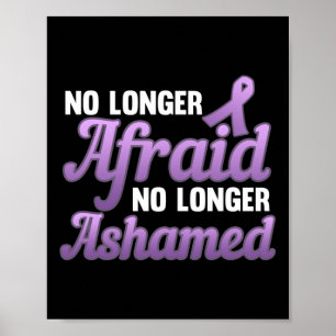 No Longer Afraid Ashamed Domestic Violence Poster