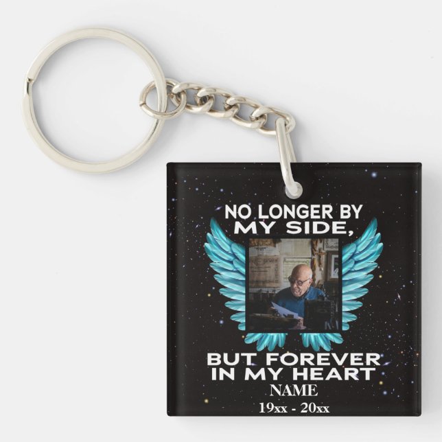 No Longer by My Side, memorial photo keepsake Key Ring (Front)