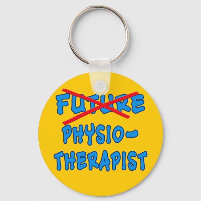 No Longer Future Physiotherapist Key Ring (Front)