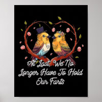 No Longer Have To Hold Our Farts Wedding Funny