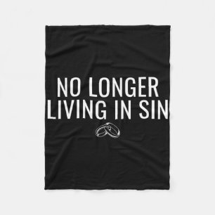 No Longer Living In Sin Funny Bride Groom Marriage Fleece Blanket