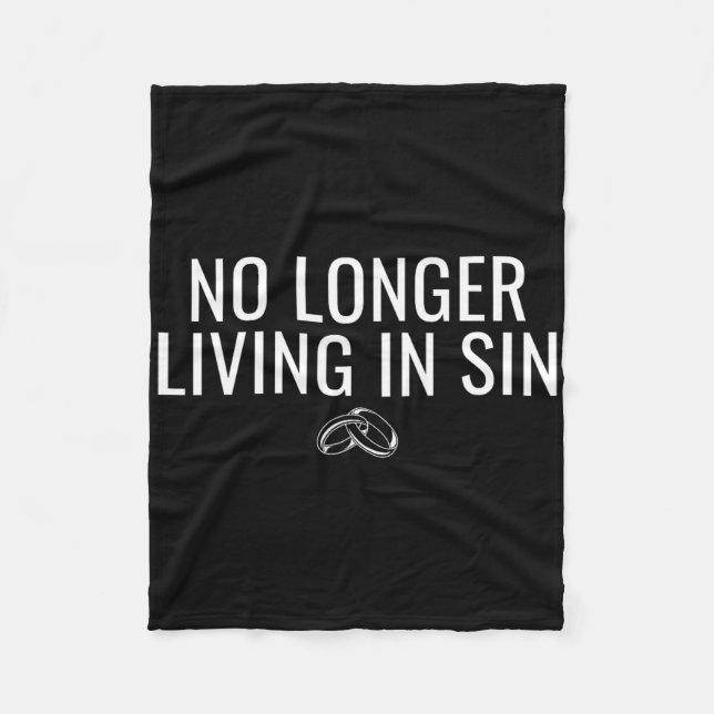 No Longer Living In Sin Funny Bride Groom Marriage Fleece Blanket (Front)