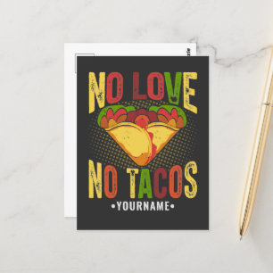 No LOVE No Tacos Funny Taco Pun Postcard