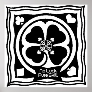 No Luck Pure Skill Poster