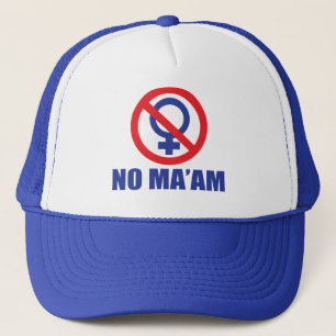 No Ma'am Trucker Hat