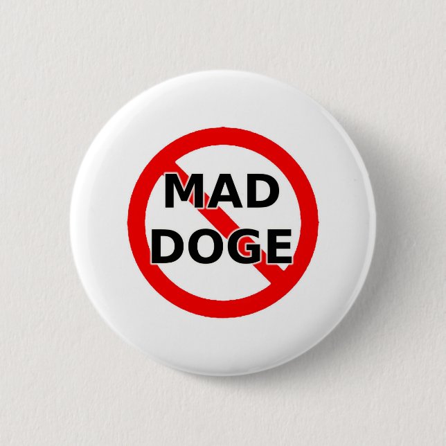NO MAD DOGE 6 CM ROUND BADGE (Front)