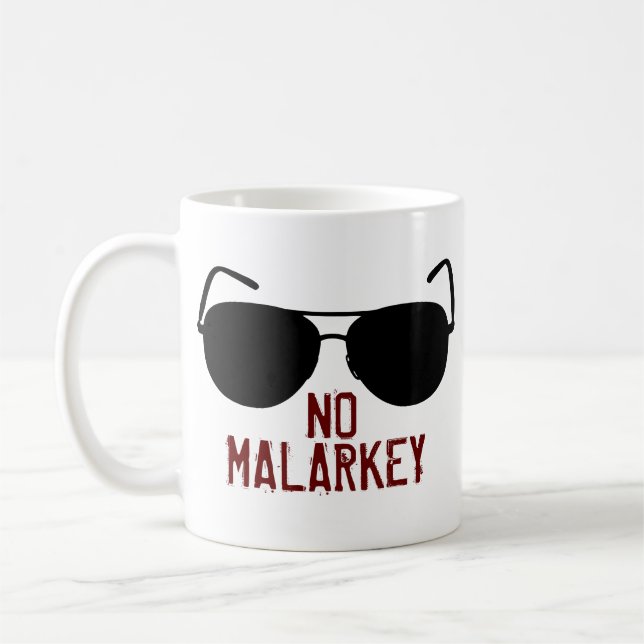 No Malarkey Coffee Mug (Left)