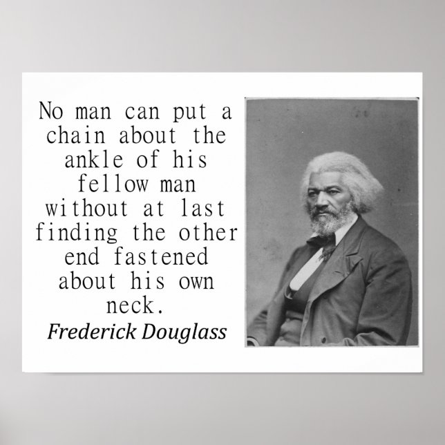 No Man Can Put A Chain - Frederick Douglass Poster (Front)