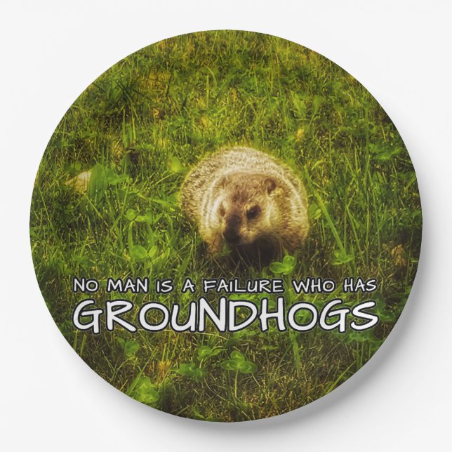 No man is a failure who has Groundhogs plates (Front)