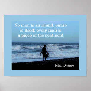 No man is an island - John Donne quote poster