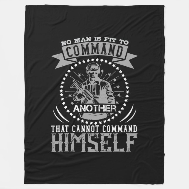 No Man Is Fit To Command Fleece Blanket (Front)