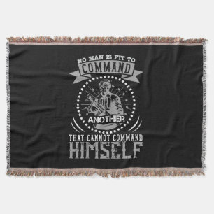 No Man Is Fit To Command Throw Blanket