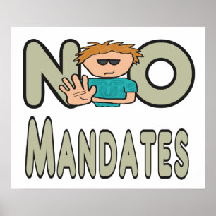 No Mandates Poster