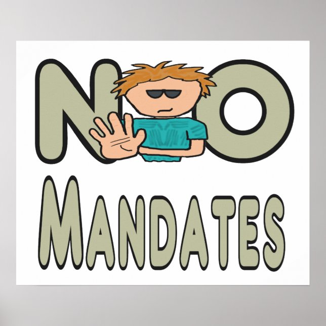 No Mandates Poster (Front)