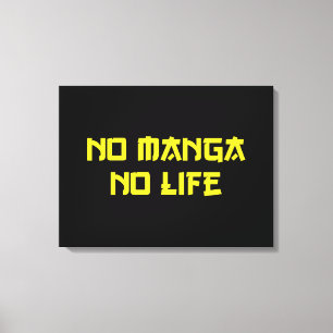 NO MANGA NO LIFE CANVAS PRINT