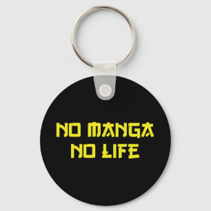 NO MANGA NO LIFE KEY RING