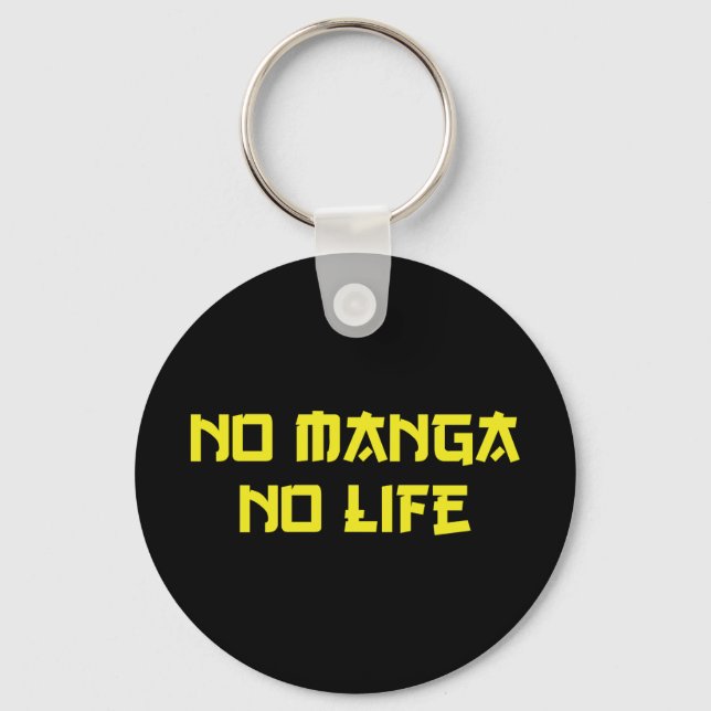NO MANGA NO LIFE KEY RING (Front)