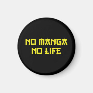 NO MANGA NO LIFE MAGNET