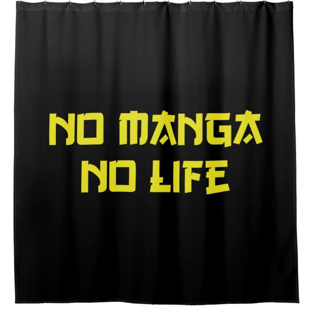 NO MANGA NO LIFE SHOWER CURTAIN (Front)