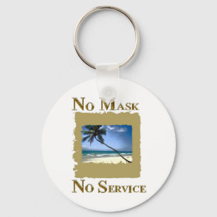 NO MASK NO SERVICE FLORIDA KEY RING