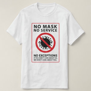 no mask no service no exceptions T-Shirt